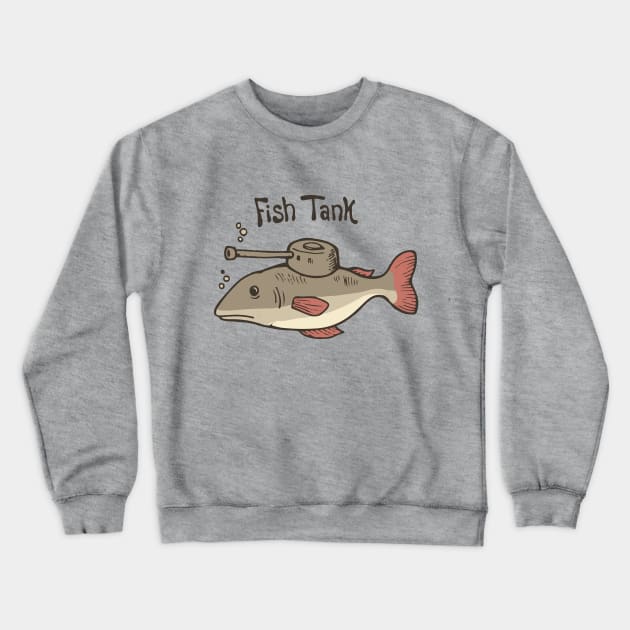 Fish Tank Fish wearing a tank turret on his body Crewneck Sweatshirt by ActivLife
